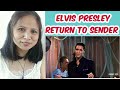 FILIPINA REACTS TO ELVIS PRESLEY - RETURN TO SENDER (VIDEO REACTION)