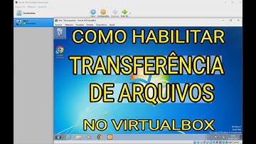 TRANSFERIR ARQUIVOS DO VIRTUAL BOX - RESOLVIDO 2023