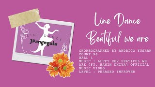 Beatiful we are Alffy Rev. // Line Dance// Choreographed by Andrico Yusran (Ina)