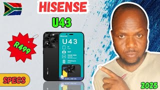 Hisense U43 Review South Africa 2025 | Full Specs &amp; Price in Rands (R499 Budget Smartphone)