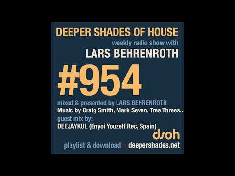 Deeper Shades Of House #954 – Deep House Radio Show | Lars Behrenroth | Guest Mix: DEEJAKUL