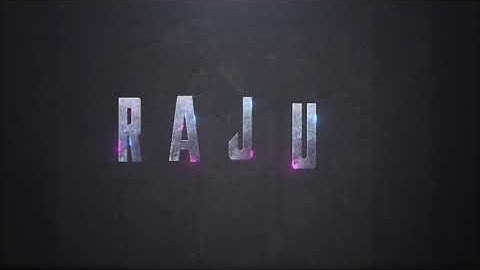 Cinematic style Raju name