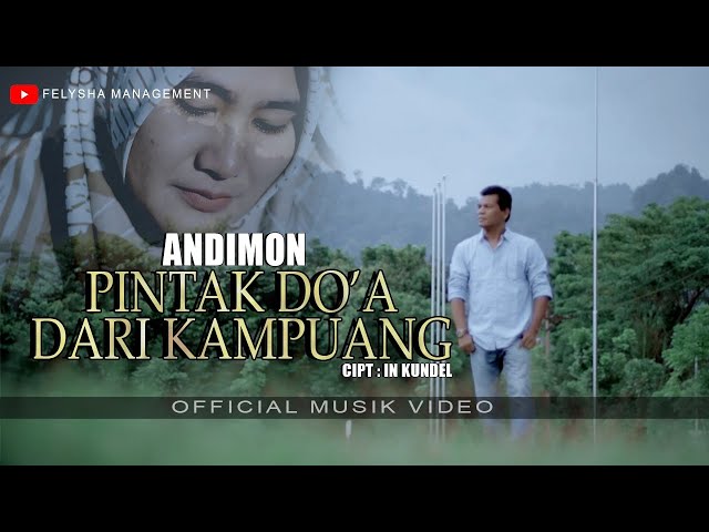 LAGU TERBARU - ANDIMON - PINTAK DOA DARI KAMPUANG ( OFFICIAL MUSIC VIDEO ) class=