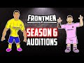 🔥FRONTMEN 6.0 - the auditions!🔥 (Feat Ronaldo Messi Neymar Haaland and more! Frontmen 6.1)