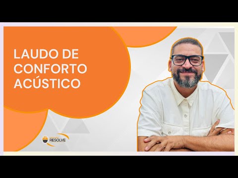 Laudo de conforto acústico