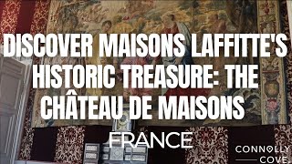 Discover Maisons Laffittes Historic Treasure The Château De Maisons Top Things To Do In France