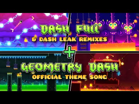[MASHUP] Dash Full & Leaks + Geometry Dash Theme Song | Geometry Dash 2.2