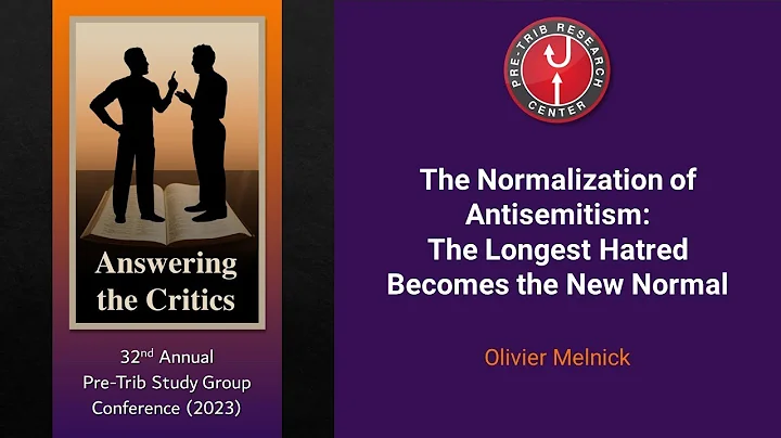 Olivier Melnick | Normalization of Antisemitism: The Longest Hatred Becomes the New Normal | 2023