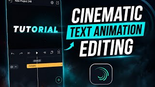 Cinematic Text Animation Editing in Alight Motion 🔥 Easy & Smooth Tutorial