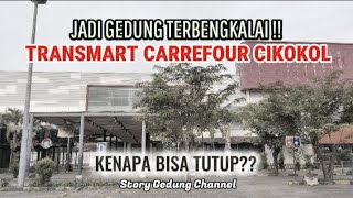 WHY IS IT CLOSED TRANSMART CARREFOUR CIKOKOL IS AN ABANDONED BUILDING #vlog #transmart
