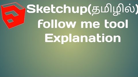 Sketch up(தமிழில் ) Follow me tool explanation/3d inspiration