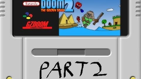 DOOM:Golden Souls II Part 2 [ENG]