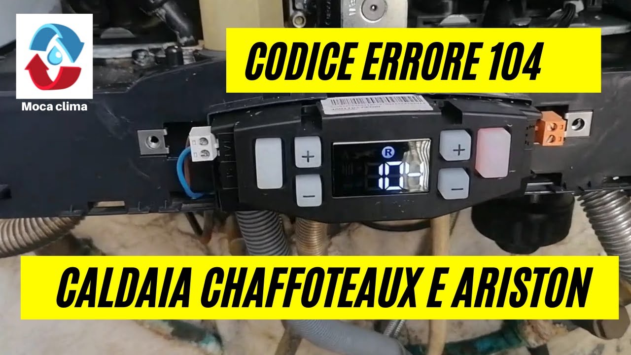 Caldaia Ariston o Chaffoteaux in blocco errore 104 ti spiego come — free download
