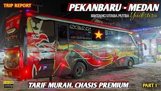 Download Lagu TARIF MURAH. CHASIS PREMIUM ❗Naik Bus BINTANG UTARA PUTRA. (Pekanbaru - Medan). #1 MP3