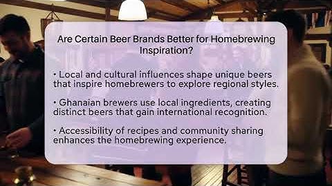 Are Certain Beer Brands Better for Homebrewing Inspiration? | The Pint Guy