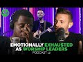 I Don't Want to Lead Worship Anymore | Podcast 12