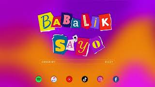 Babalik Sa'yo (Acoustic) | Cover by Dicey | Lyric Video