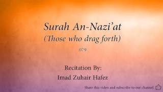 Surah An Nazi'at Those who drag forth 079 Imad Zuhair Hafez Quran Audio