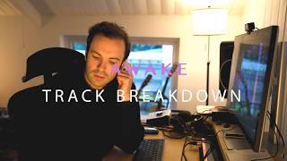 Awake - Track Breakdown (Music Production Deep Dive)