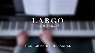Video thumbnail of "Largo by Handel"