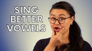 Improve Your Singing With Vowels