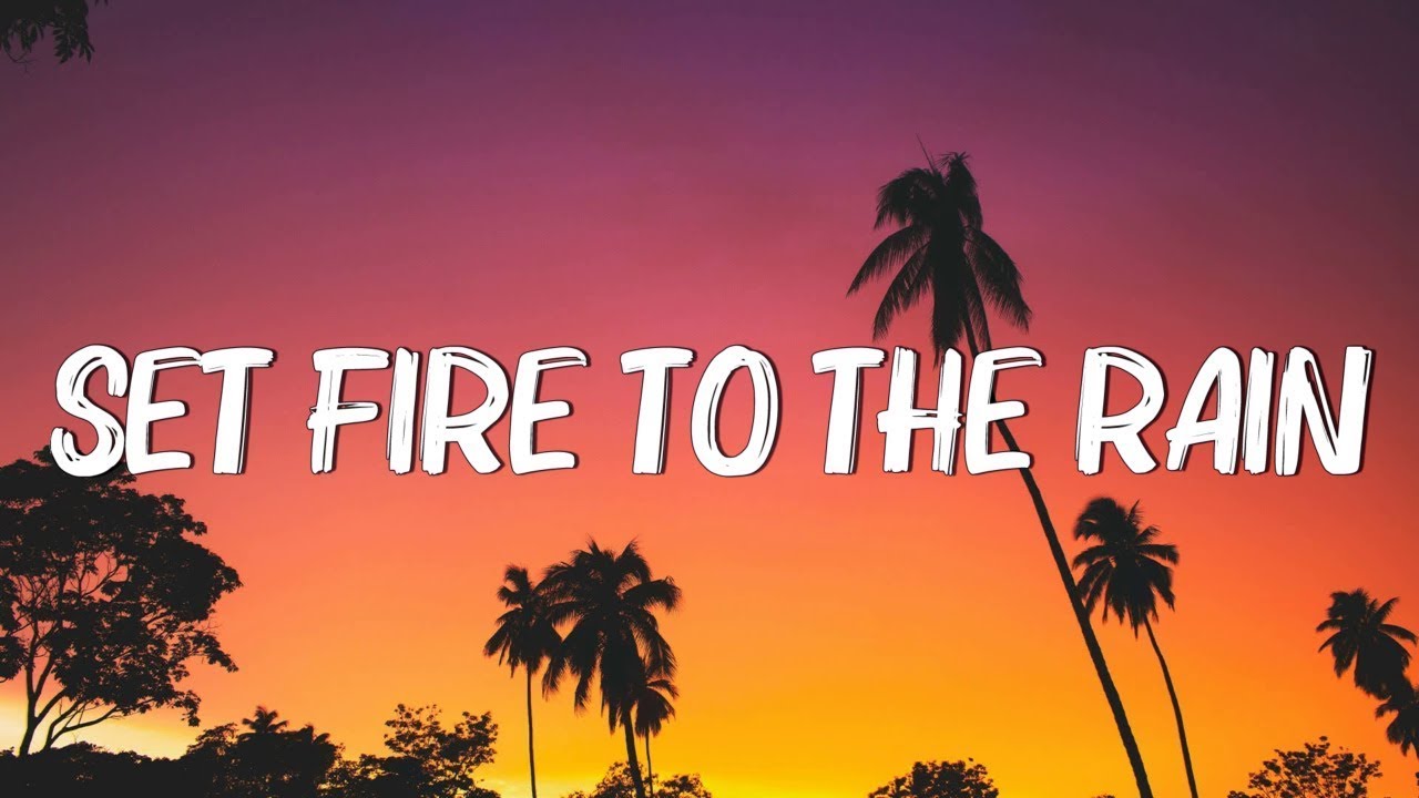 Adele - Set Fire to the Rain (Lyrics) __ Rihanna, Coldplay (Mix Lyrics