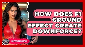 How Does F1 Ground Effect Create Downforce? - Pole Position Experts
