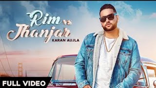 Song : rim vs jhanjar karan aujla (official video) deep jaandu -
rehaan records mr jatt rehaa...