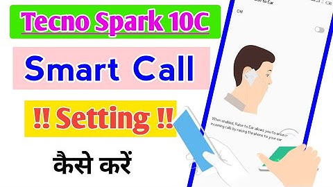 Tecno Spark 10c Smart Call Setting kaise kare !! how to enable smart call setting in tecno spark 10c