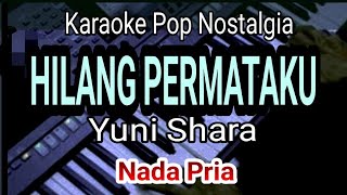 Download Lagu HILANG PERMATAKU - Yuni Shara || Karaoke Nada Pria MP3 Download Lagu HILANG PERMATAKU - Yuni Shara || Karaoke Nada Pria MP3