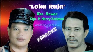 Karaoke - Loka Raja - H.Herry Rahman. Voc. Azwar