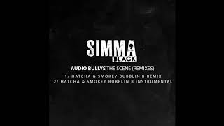 Audio Bullys - The Scene (Hatcha & Smokey Bubblin B Remix)
