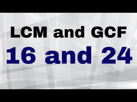 Video: 24 ve 16 için GCF nedir?