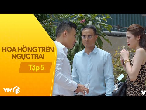 Video Hoa Hồng Trên Ngực Trái - Tập 5 | Cắm sừng ai chứ em... - youtube