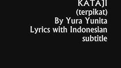 Kataji by Yura Yunita  - Durasi: 3:44. 