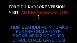 Karaoke hum bekhudi mein tumko singer: mohd. rafi movie: kala paani
maker: makemykaraoke.com