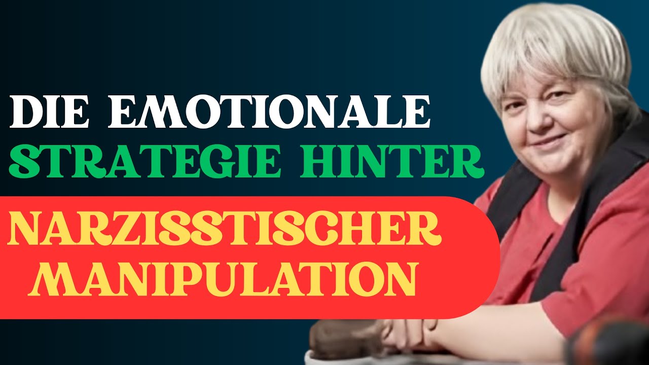 Die Emotionale Strategie Hinter Narzisstischer Manipulation | Vera F. Birkenbihl
