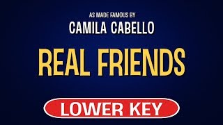 Camila Cabello - Real Friends | Karaoke Lower Key