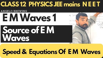 Electromagnetic Waves 01 : How Electromagnetic Waves are Formed ( FEEL ) | Speed Of E M Waves