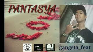 Pantasya-Easy-J X A-Drin X Gfeat Bst-Music - Asiatic-Rhyme