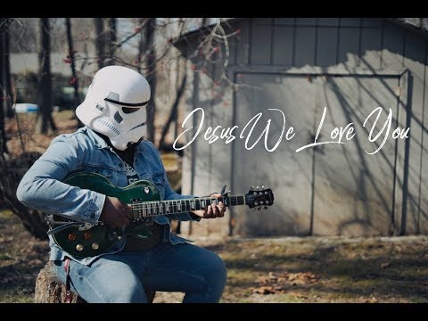 Jesus, We Love You (Cover) // Paul McClure   // We Will Not Be Shaken