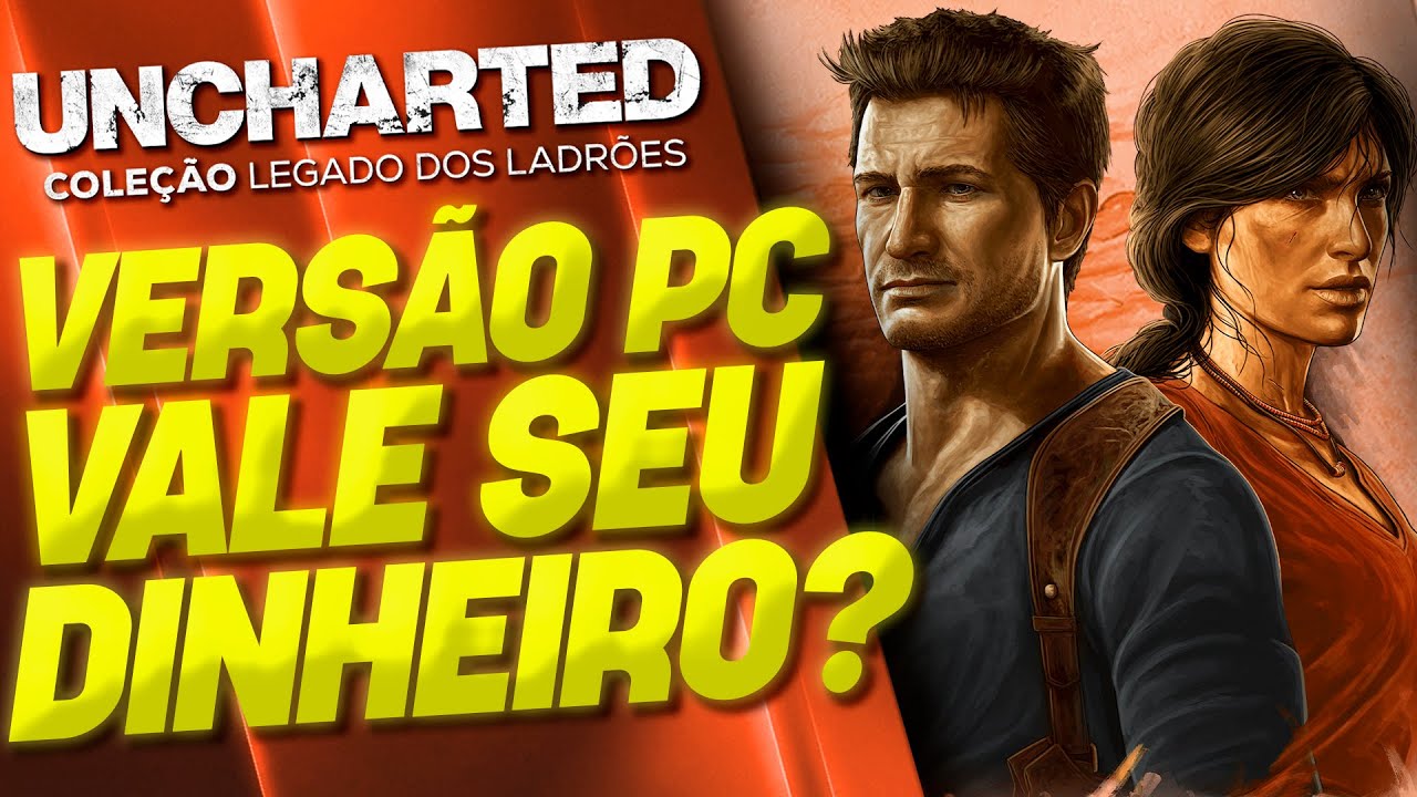 Uncharted: Coleção Legado dos Ladrões (PC) - Review