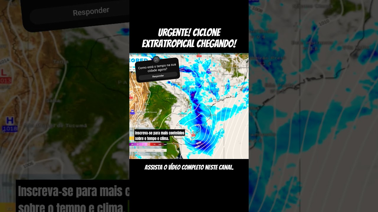 URGENTE! CICLONE EXTRATROPICAL CHEGANDO? CICLONE E FRENTE FRIA NA REGIÃO SUL DO BRASIL