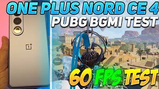 ONE PLUS NORD CE 4 BGMI TEST 60FPS🔥 | ONE PLUS NORD CE 4 PUBG MOBILE TEST | ONE PLUS NORD CE 4 5G