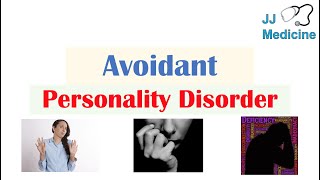 Avoidant Personality Disorder (AVPD) | Risk Factors (ex. Genetics), Symptoms, Diagnosis, Treatment