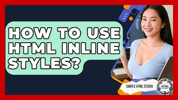How To Use HTML Inline Styles? - Simple HTML Studio