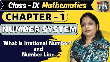 Irrational Numbers and Number Line | Number System | CLASS 9 MATHS CHAPTER 1 ||