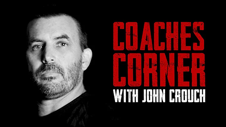 COACHES CORNER EPISODE 2 - JOHN CROUCH