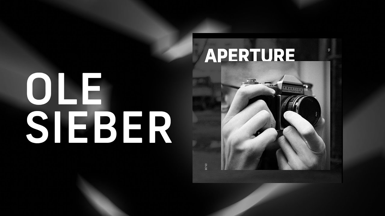 Ole Sieber - Aperture (Official Audio + Visuals) adlı videoyu YouTube'da izle Ole Sieber - Aperture (Official Audio + Visuals) adlı videoyu YouTube'da izle