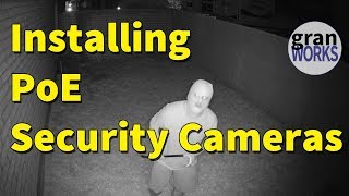 Installing PoE Security Cameras